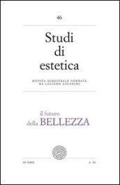 Studi di estetica. 46.Il futuro della bellezza