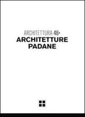 Architetture padane. Ediz. illustrata