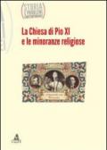 Storia e problemi contemporanei. 62.La Chiesa di Pio XI e le minoranze religiose