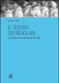 Il tesoro dei regolari. L'inchiesta sui conventi d'Italia del 1650