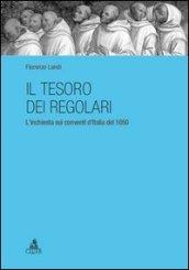 Il tesoro dei regolari. L'inchiesta sui conventi d'Italia del 1650