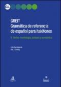 GREIT Gramatica de referencia de espa espanol para italofonos. 2: Verbo: morfologia, sintaxis y semantica