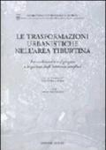 Le trasformazioni urbanistiche nell'area tiburtina