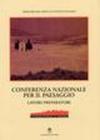 Conferenza nazionale per il paesaggio. Con CD-ROM (2 vol.)