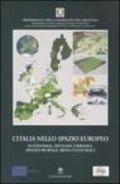 L'Italia nello spazio europeo. Economia, sistema urbano, spazio rurale, beni culturali