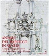 Annali del barocco in Sicilia. 6.Capitali europee del barocco tra cultura del progetto e cultura del cantiere