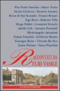 Pasolini, Troisi, Ciarletta, Assunto, di San Secondo, Brusati, Betti, Villa, Fabbri, Sciascia, Celi, Piromalli, Antonioni, Grazzini, Masina, Berto, De Sico...