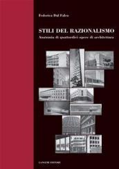 Stili del razionalismo. Anatomia di quattordici opere di architettura