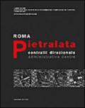 Roma Pietralata. Centralità direzionale-Administrative centre