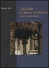 Le colonne e il tempio di Salomone. La storia, la leggenda, la fortuna