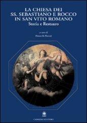 La Chiesa dei Ss. Sebastiano e Rocco in San Vito Romano. Storia e restauro