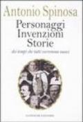 Personaggi, invenzioni, storie dei tempi che tutti vorremmo nuovi