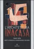 L'architettura Ina Casa (1949-1963). Aspetti e problemi di conservazione e recupero