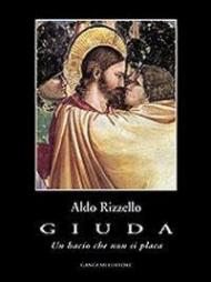 Giuda. Un bacio che non si placa