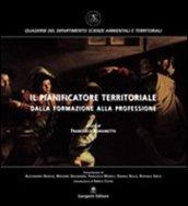 Il pianificatore territoriale dalla formazione alla professione