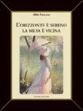 L'orizzonte è sereno. La meta è vicina