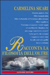 Racconta la filosofia dell'oltre