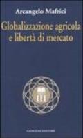 Globalizzazione agricola e libertà di mercato