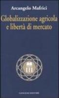 Globalizzazione agricola e libertà di mercato