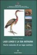 Lago Lungo e la sua avifauna. Storia naturale di un lago costiero