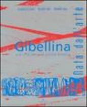 Gibellina. Nata dall'arte. Una città per una società estetica