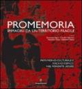 Promemoria. Immagini da un territorio fragile