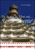 Da Roma in Tibet sui... «cavalli del vento»