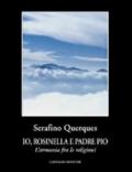 Io, Rosinella e padre Pio. L'armonia fra le religioni