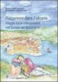 Rappresentare l'utopia. Viaggio tra le città possibili nell'Europa del Settecento