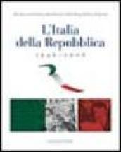 L'Italia della Repubblica 1946-2006. Mostra celebrativa dei 60 anni della Repubblica Italiana. Catalogo della mostra (Roma, 7 marzo-12 aprile 2006)