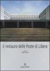 Il restauro delle Poste di Libera