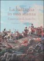 La battaglia in una stanza. Il papier peint di Austeritz. Catalogo della mostra (Roma, 30 novembre 2005-4 giugno 2006)