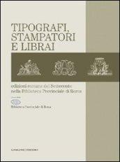 Tipografi, stampatori e librai. Edizioni romane del Settecento nella Biblioteca provinciale di Roma
