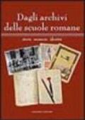 Dagli archivi delle scuole romane. Storia, memoria, identità. Catalogo della mostra (Roma, 13 maggio-11 giugno 2006)