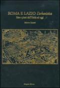 Roma e Lazio. L'urbanistica. Idee e piani dall'unità ad oggi