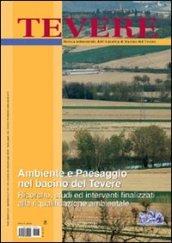 Tevere, ambiente e paesaggio nel bacino del Tevere. Ricerche, studi ed interventi finalizzati alla riqualificazione ambientale