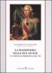 La massoneria nelle due Sicilie. E i «fratelli» meridionali del '700: 1