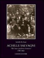 Achille Salvagni. «Alla lotta si preferisce il numero» (1897-1995)