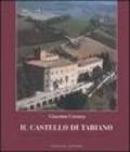 Il Castello di Tabiano. Mille anni tra storia, leggende e misteri