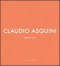 Claudio Asquini. Tainted love. Ediz. italiana e inglese