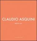 Claudio Asquini. Tainted love. Ediz. italiana e inglese