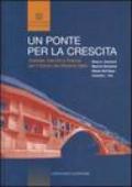 Un ponte per la crescita. Imprese, banche e finanza per il futuro del sistema Italia