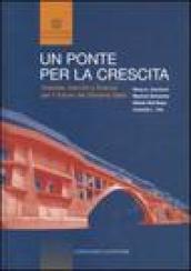 Un ponte per la crescita. Imprese, banche e finanza per il futuro del sistema Italia