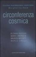 Circonferenza cosmica. Catalogo della mostra (Roma, 13 dicembre-30 marzo 2007). Ediz. italiana e inglese