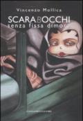 Scarabocchi senza fissa dimora. Catalogo della mostra (Roma, 15 dicembre 2006-7 gennaio 2007)