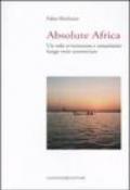 Absolute Africa: Un volo avventuroso e umanitario lungo rotte sconosciute