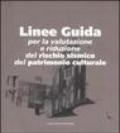 Linee guida. Per la valutazione e riduzione del rischio sismico del patrimonio culturale