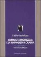 Criminalità organizzata e la 'Ndrangheta in Calabria