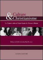Culture et christianisme. Le centre culturel Saint-Louis de France à Rome