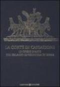 La Corte di Cassazione. Le opere d'arte del Palazzo di Giustizia di Roma. Ediz. illustrata